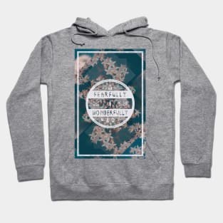 Fearfully and Wonderfully Made Hoodie